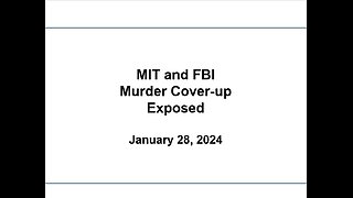 (Old Version) MIT FBI Murder Coverup Exposed