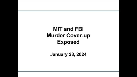 (Old Version) MIT FBI Murder Coverup Exposed