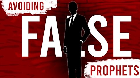 How To Avoid False Prophets By Being Led By The Spirit