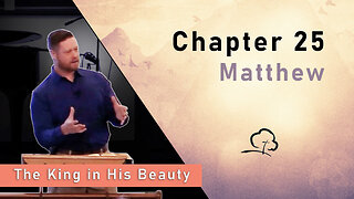 Chapter 25 - Matthew