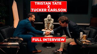 Tristan Tate x Tucker Carlson FULL INTERVIEW