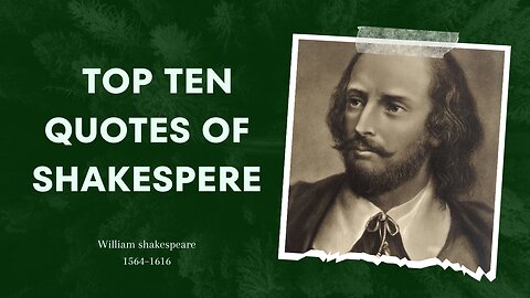 Top ten quotes of William Shakespeare | motivation