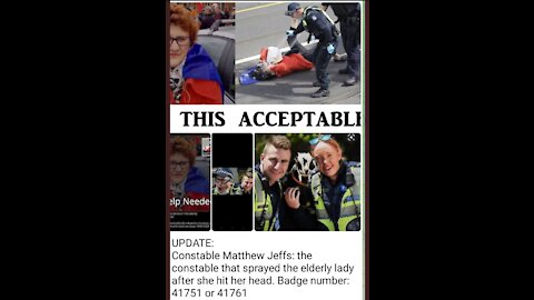 Victoria Police Bashes and Pepper Sprays elderly woman Fake News Portrays Police as victims
