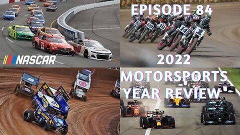 Episode 84 - 2022 Racing Year End Review