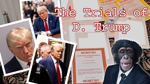 The Trials of D. Trump