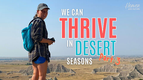 Bible Study: How to Thrive through Desert Seasons, Part 3