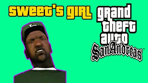 Grand Theft Auto San Andreas - Sweets Girl [All Cutscenes, No Commentary]