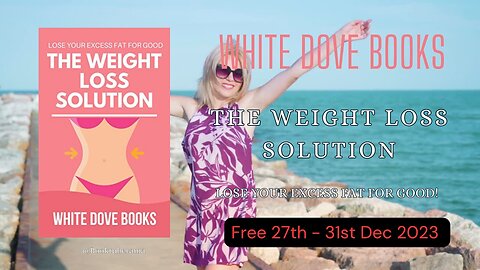 The Weight Loss Solution - Completely Free from December 27th - 31st 2023