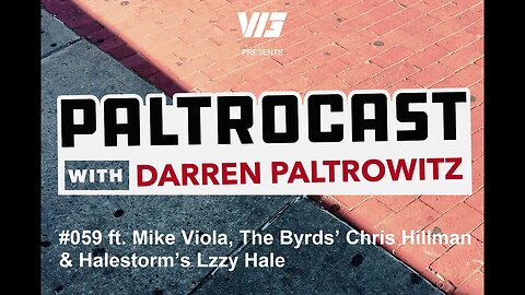 Paltrocast With Darren Paltrowitz #059: Mike Viola, The Byrds' Chris Hillman & Halestorm's Lzzy Hale