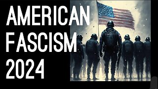 UNDERSTANDING AMERICAN FASCISM 2024