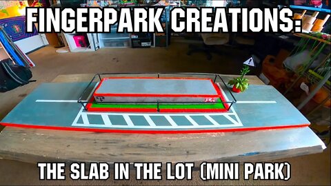 FingerPark Creations - The Slab In The Lot (Mini Park/Spot)