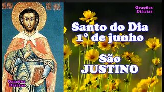 Santo do Dia 1° de junho, São Justino