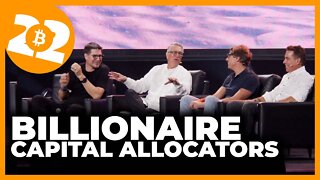 Billionaire Capital Allocators - Bitcoin 2022 Conference