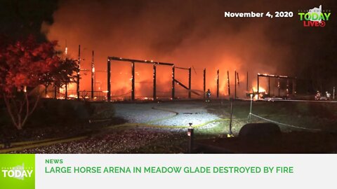 Large horse arena in Meadow Glade destroyed by fire