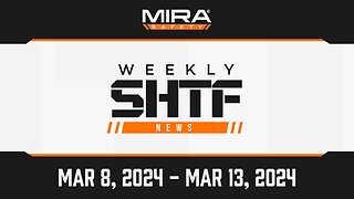 SHTF News Mar 8th - Mar 13th