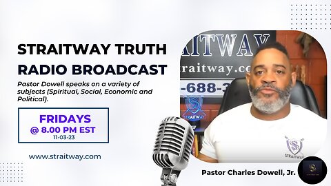 Straitway Truth Radio Broadcast 2023-11-03