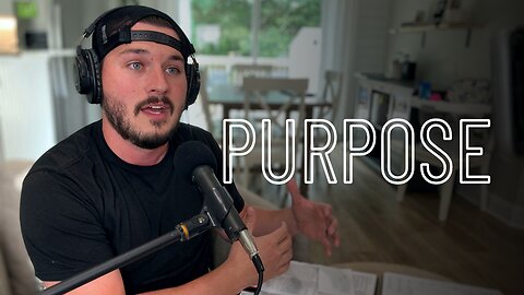 Episode 78 - Purpose