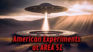 American Experiments at AREA 51 - UFOLOGY