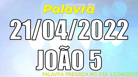 PALAVRA CCB JOÃO 5 - QUINTA 21/04/2022 - CULTO ONLINE