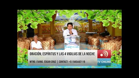 La Oración, los Espíritus y las 4 Vigilias de la Noche - EDGAR CRUZ MINISTRIES