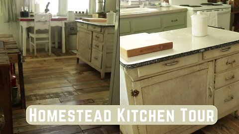 The HOMESTEAED KITCHEN | Tour of my KITCHEN