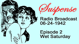 Suspense 06-24-1942 Episode 2-Wet Saturday