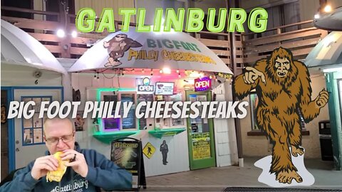 Big Foot Philly Cheesesteak in Gatlinburg TN