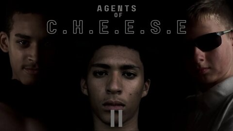 AGENTS OF CHEESE: II