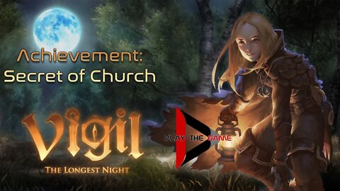 Achievement "Secret of Church" - Vigil: The Longest Night [ENG]