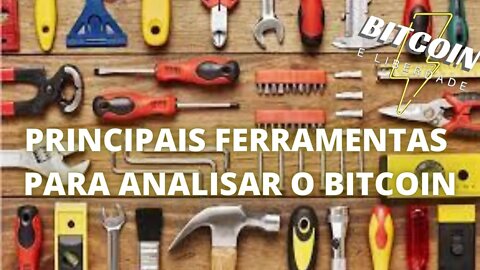 As Ferramentas para analisar o BITCOIN!