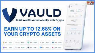 Vauld Review: Earn up to 12.68% APY in Passive Income