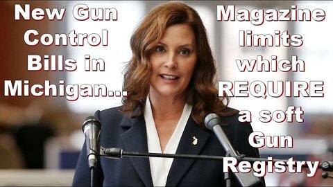 Stealth Gun Control bill introduced in Michigan... Magazine limits to de-facto Gun registration...