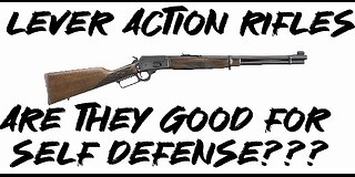 Are lever action rifles good for self defense???