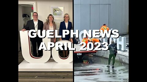 The Fellowship of Guelphissauga: Big GUELPH Letters Downtown, University's Cyber Attack | Apr 2023