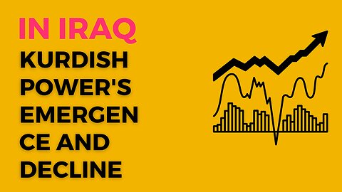 Unveiling the Mysterious Rise and Fall of the Kurdish Power in Iraq