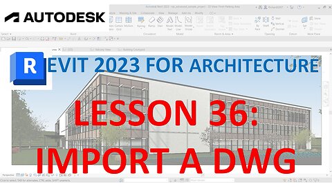 REVIT 2023 ARCHITECTURE: LESSON 36 - IMPORT A DWG DETAIL