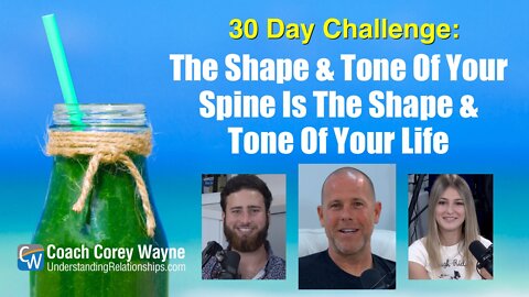 The Shape & Tone Of Your Spine Is The Shape & Tone Of Your Life