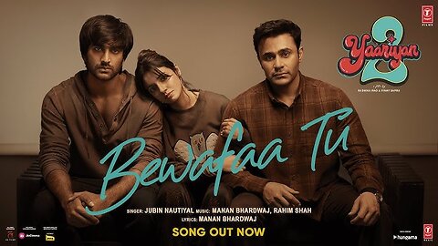 Bewafaa Tu: Divya, Yash, Meezaan, Pearl | Manan Bhardwaj | Jubin Nautiyal | Rahim S | Radhika, Vinay