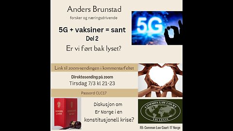 07022023 VAKSINE+5G=SANT med Anders Brunstad, Norge under konstitusjonell krise