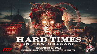HARD TIMES 3 Is Coming To New Orleans, Louisiana!