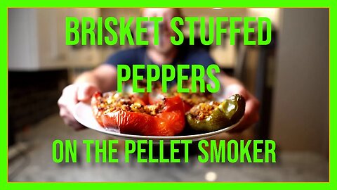 Smoked Brisket Stuffed Peppers on the pellet grill! - BBQ Recipe and Tutorial!
