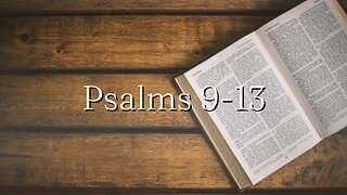 Psalms 9-13 - Pastor Jonathan Shelley | Stedfast Baptist Church