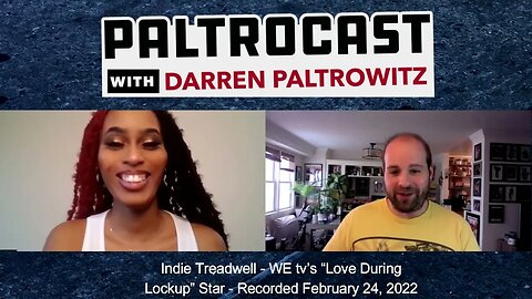 Indie Treadwell ("Love During Lockup") interview with Darren Paltrowitz