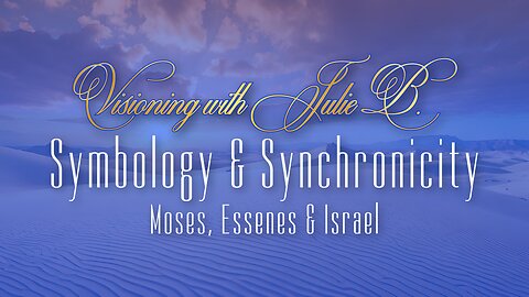 Podcast 10.26.23: 1. Symbology & Synchronicity-Moses, Essenes and Israel