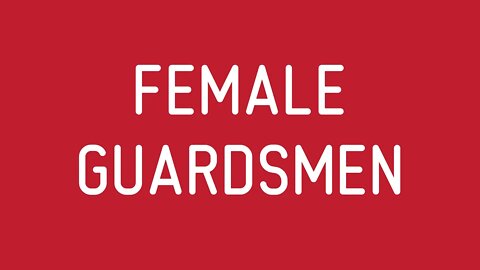 Female Guardsmen