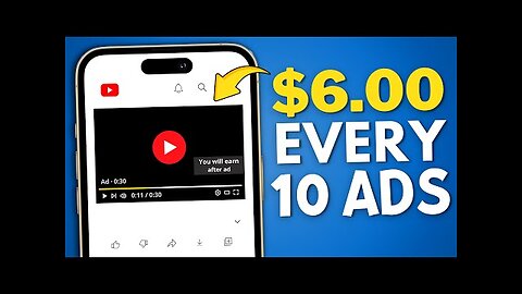 Earn $6 PER 10 ADS Watched- Make Money Online