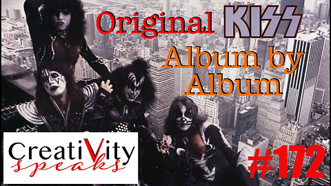 Creativity Speaks #172 KISS &TELL Album by Album