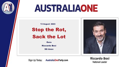 AustraliaOne Party - Stop the Rot, Sack the Lot (13 August 2023)