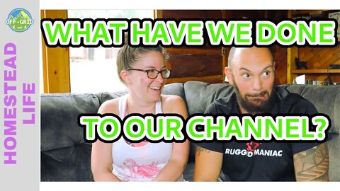 Life Unconventional - Some BIG Changes - Guess What We Did?! // Homestead Vlog