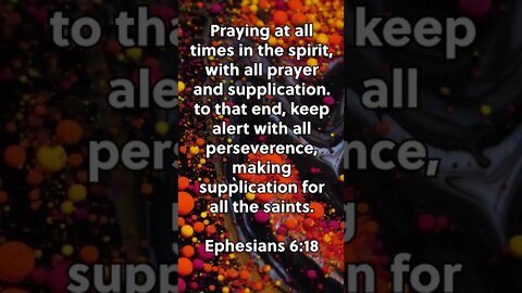 BE ON ALERT AND PERSEVERE! | CHRISTIAN BIBLE VERSES | Ephesians 6:18